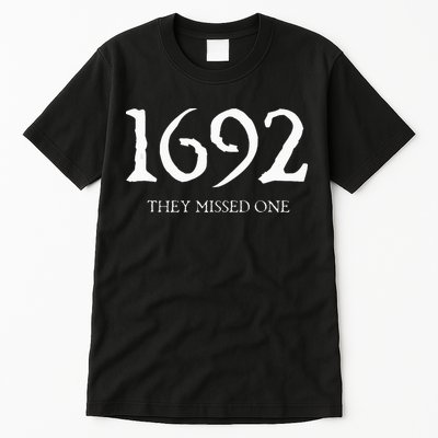 1692 They Missed One Tank Top Tall T-Shirt