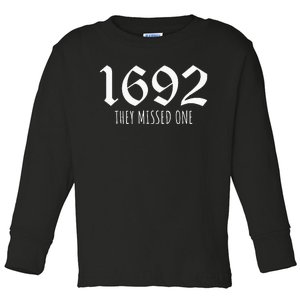 1692 They Missed One Long Sleeve Toddler Long Sleeve Shirt