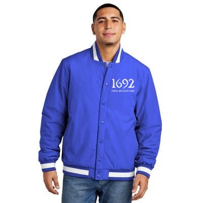 1692 They Missed One Funny Halloween 1692 They Missed One Gift Insulated Varsity Jacket