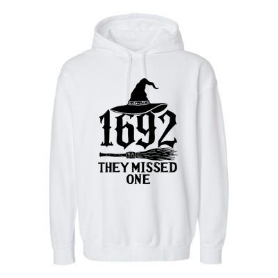 1692 They Missed One Halloween Feminist Witch Trials Garment-Dyed Fleece Hoodie