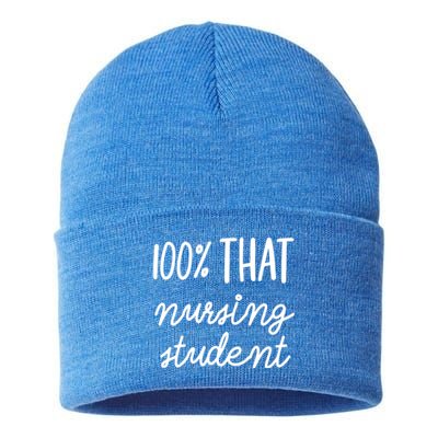 100% That Nursing Student School Education Medical Field Gift Sustainable Knit Beanie