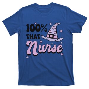 100% That Nurse Witch Hat Halloween Cute Gift T-Shirt