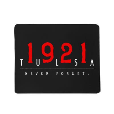 1921 Tulsa Oklahoma Black Wall Street Never Forget Graphic Mousepad