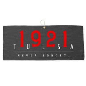 1921 Tulsa Oklahoma Black Wall Street Never Forget Graphic Large Microfiber Waffle Golf Towel