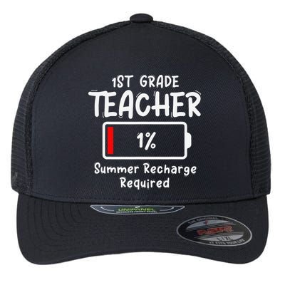 1st-Grade Teacher Summer Recharge Required Last Day School Flexfit Unipanel Trucker Cap