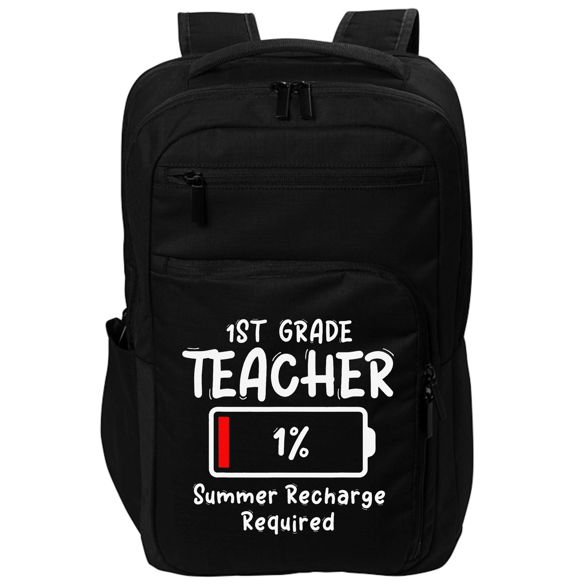 1st-Grade Teacher Summer Recharge Required Last Day School Impact Tech Backpack