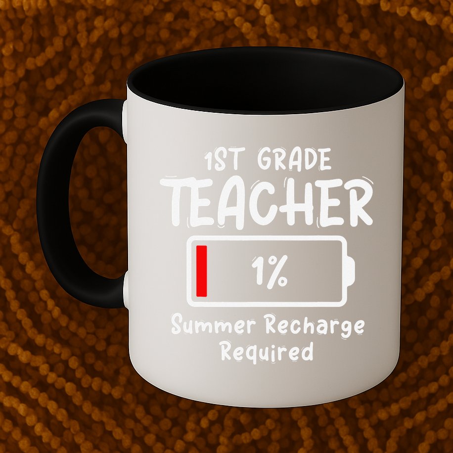 1st-Grade Teacher Summer Recharge Required Last Day School Mug