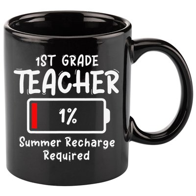 1st-Grade Teacher Summer Recharge Required Last Day School 11oz C Handle Ceramic Mug