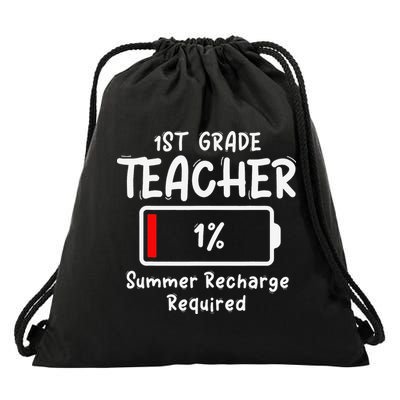 1st-Grade Teacher Summer Recharge Required Last Day School Drawstring Bag