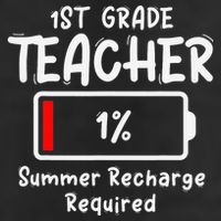 1st-Grade Teacher Summer Recharge Required Last Day School 25L Jumbo Tote