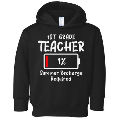 1st-Grade Teacher Summer Recharge Required Last Day School Toddler Hoodie