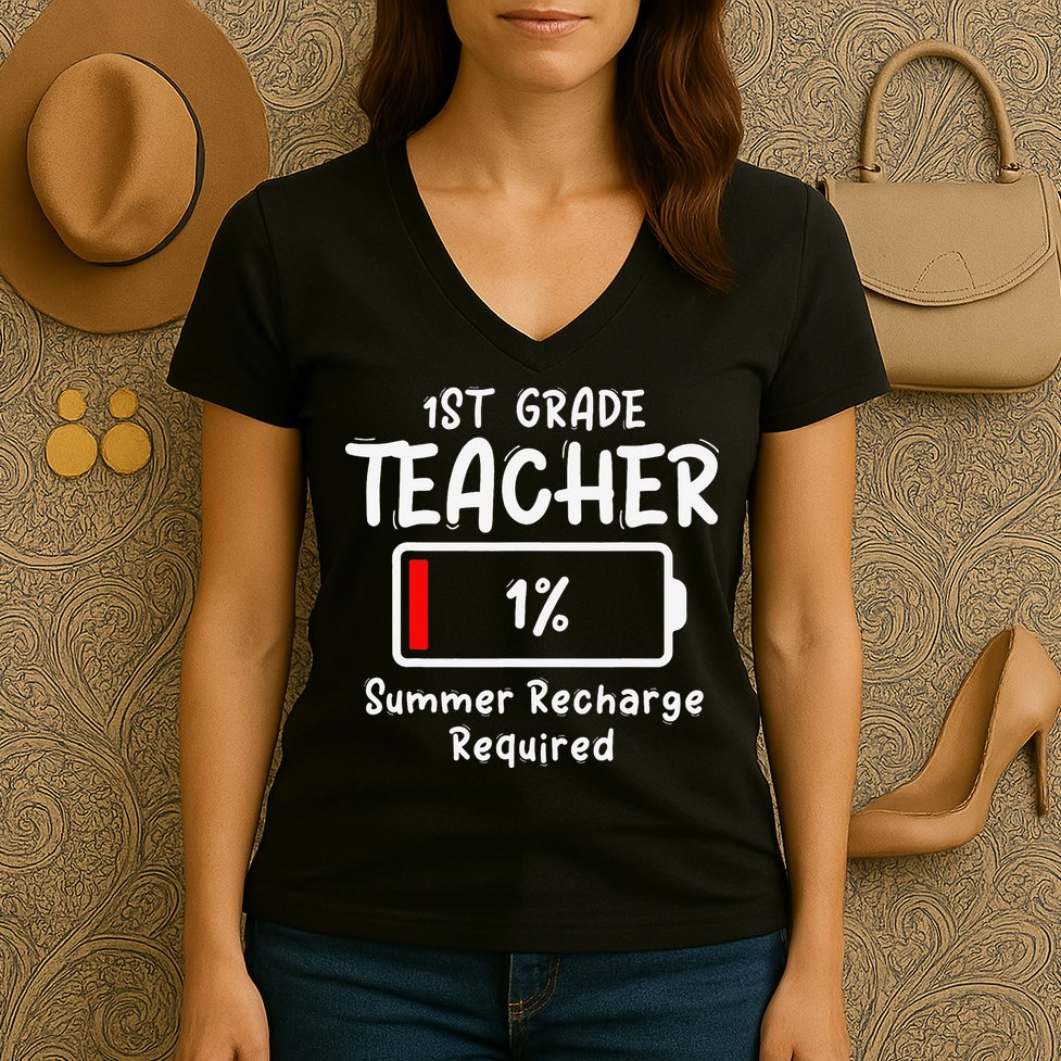 1st-Grade Teacher Summer Recharge Required Last Day School Women's V-Neck T-Shirt