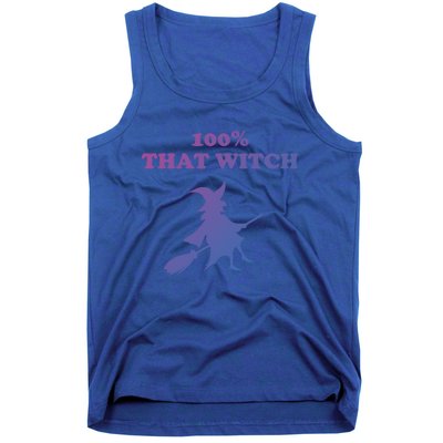 100% That Witch Meaningful Gift Tank Top