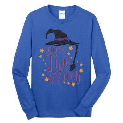 100% That Witch Gift Tall Long Sleeve T-Shirt