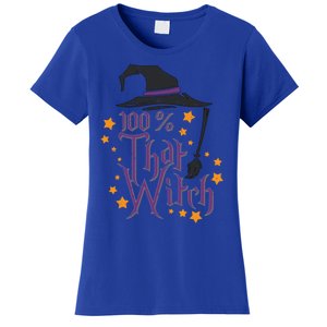 100% That Witch Gift Women's T-Shirt