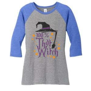 100% That Witch Gift Women's Tri-Blend 3/4-Sleeve Raglan Shirt