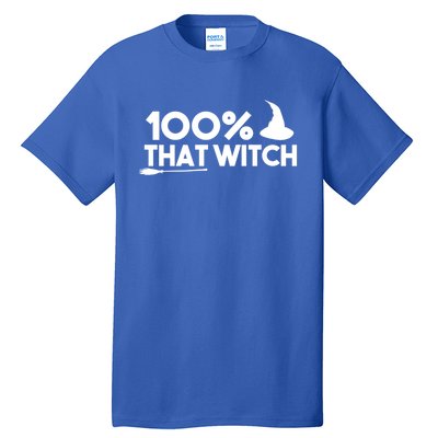 100% That Witch Truth Gift Tall T-Shirt