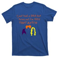 100% That Witch Three Witches Design Halloween Theme Dna Gift T-Shirt