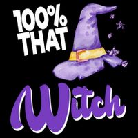 100% That Witch Funny Halloween Cooling Performance Crew T-Shirt