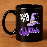 100% That Witch Funny Halloween 11oz C Handle Ceramic Mug