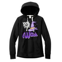 100% That Witch Funny Halloween Women's Fleece Hoodie