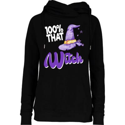 100% That Witch Funny Halloween Womens Funnel Neck Pullover Hood