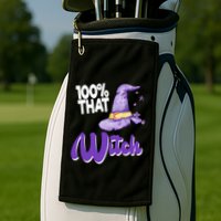 100% That Witch Funny Halloween Golf Towel
