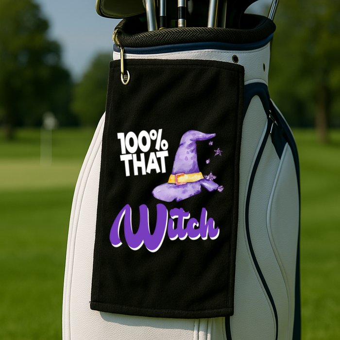100% That Witch Funny Halloween Golf Towel