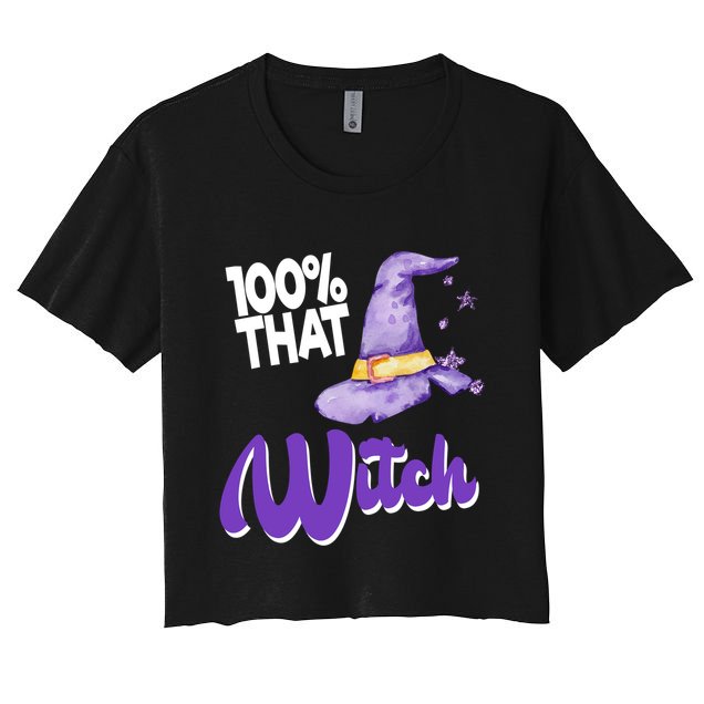 100% That Witch Funny Halloween Crop Top
