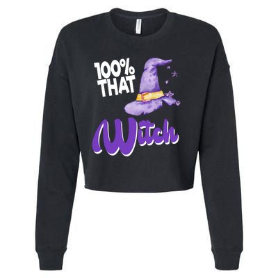 100% That Witch Funny Halloween Cropped Pullover Crew