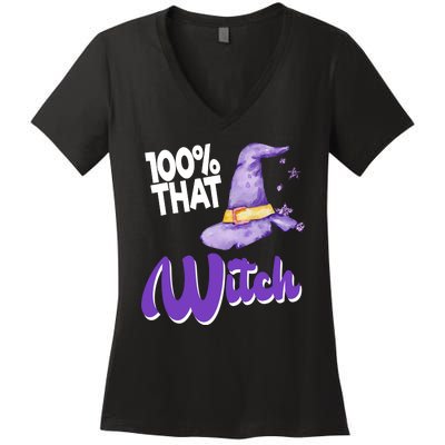 100% That Witch Funny Halloween Women's V-Neck T-Shirt