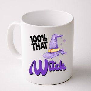 100% That Witch Funny Halloween Coffee Mug