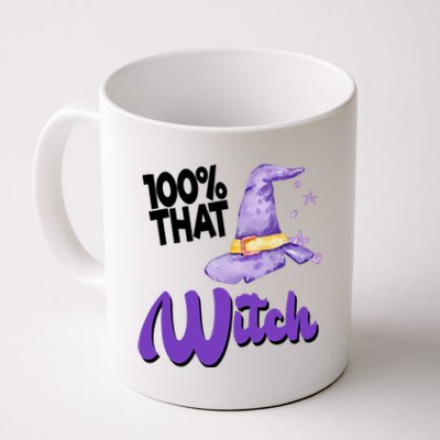 100% That Witch Funny Halloween Coffee Mug