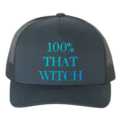 100% That Witch Funny Halloween Gift Yupoong Adult 5-Panel Trucker Hat