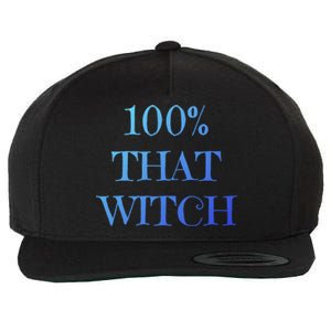 100% That Witch Funny Halloween Gift Wool Snapback Cap