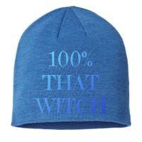 100% That Witch Funny Halloween Gift Sustainable Beanie