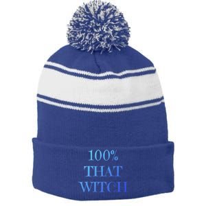 100% That Witch Funny Halloween Gift Stripe Pom Pom Beanie