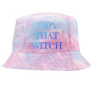 100% That Witch Funny Halloween Gift Tie-Dyed Bucket Hat