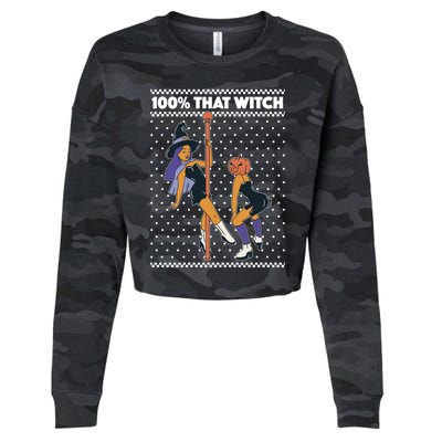 100% That Witch Funny Twerking Halloween Witches Funny Gift Cropped Pullover Crew