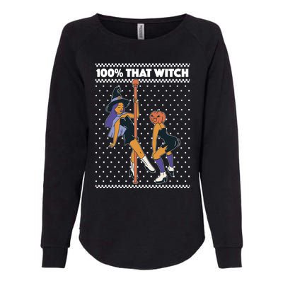 100% That Witch Funny Twerking Halloween Witches Funny Gift Womens California Wash Sweatshirt