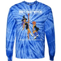 100% That Witch Funny Twerking Halloween Witches Funny Gift Tie-Dye Long Sleeve Shirt