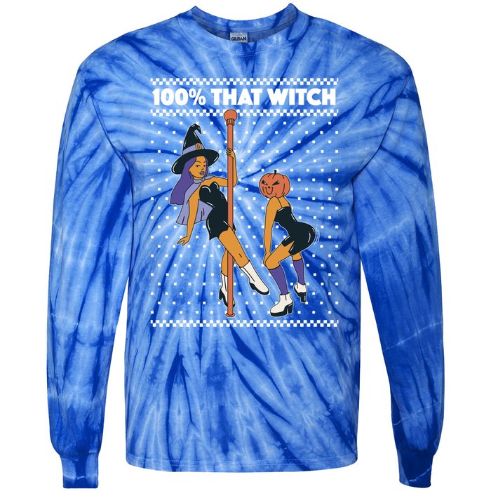 100% That Witch Funny Twerking Halloween Witches Funny Gift Tie-Dye Long Sleeve Shirt