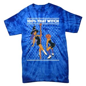 100% That Witch Funny Twerking Halloween Witches Funny Gift Tie-Dye T-Shirt