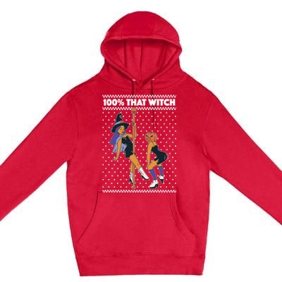 100% That Witch Funny Twerking Halloween Witches Funny Gift Premium Pullover Hoodie