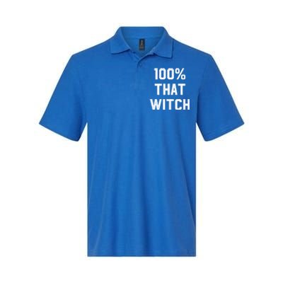 100% That Witch Gift For Halloween Lovers Witch Themed Gift Funny Gift Softstyle Adult Sport Polo