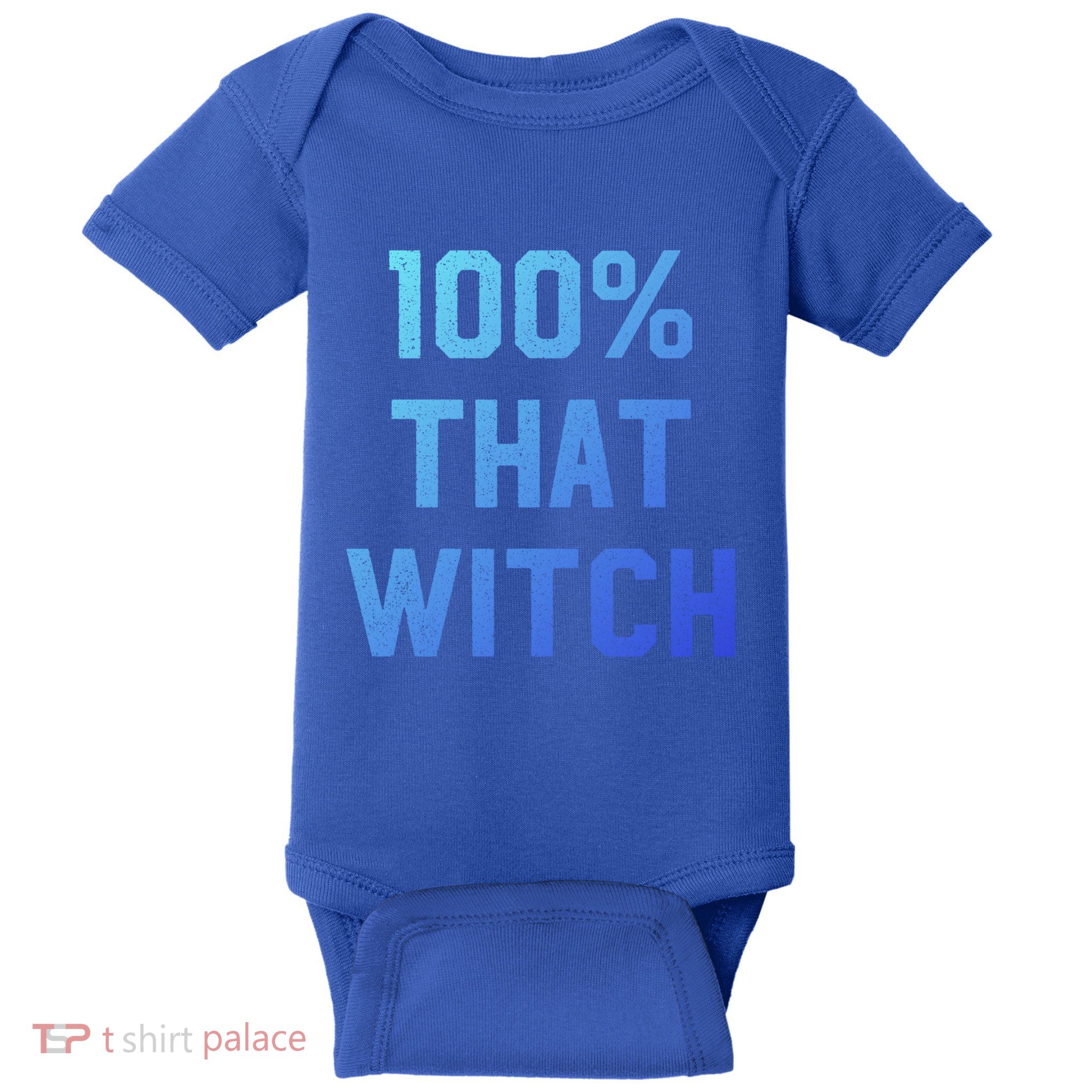 100% That Witch Gift For Halloween Lovers Witch Themed Gift Funny Gift Baby Bodysuit