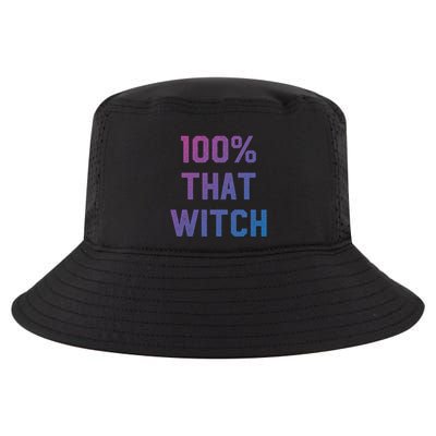 100% That Witch Gift For Halloween Lovers Witch Themed Gift Funny Gift Cool Comfort Performance Bucket Hat