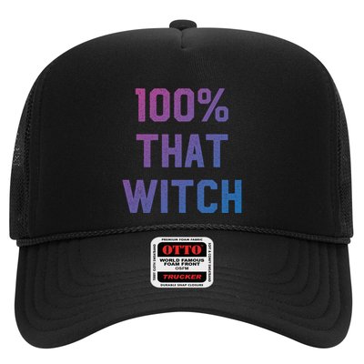 100% That Witch Gift For Halloween Lovers Witch Themed Gift Funny Gift Trucker Hat