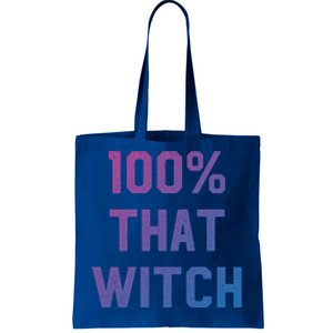 100% That Witch Gift For Halloween Lovers Witch Themed Gift Funny Gift Tote Bag