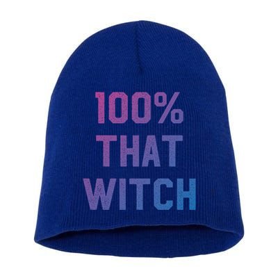 100% That Witch Gift For Halloween Lovers Witch Themed Gift Funny Gift Short Acrylic Beanie